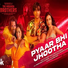 Pyaar Bhi Jhootha - Yo Yo Honey Singh x B Praak x R D Burman (0fficial Mp3)