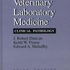 FREE EBOOK 🖌️ Veterinary Laboratory Medicine: Clinical Pathology by  J. Robert Dunca