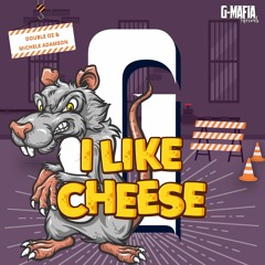 DoubleOZ & Michelle Adamson - I Like Cheese (Original Mix) [G-MAFIA RECORDS]