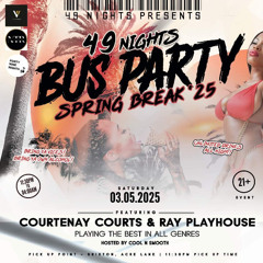 FORTYNINENIGHTS BUS PARTY | COURTENAY COURTS X COOL N SMOOTH | SPRING BREAK 2025 | LIVE AUDIO | SOCA & DANCEHALL