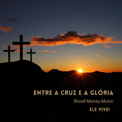 Entre a Cruz e a Glória