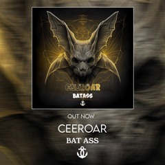 CeeRoar - Batass [unmasterd]