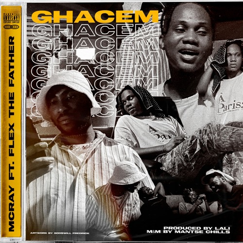 GHACEM (feat. Flex The Father)