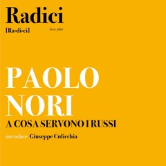 Paolo Nori - A cosa servono i Russi