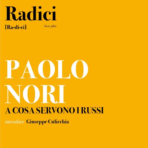 Paolo Nori - A cosa servono i Russi