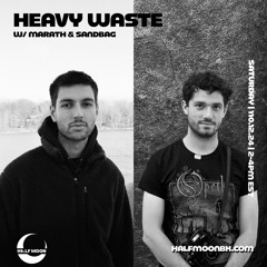 Heavy Waste w/Marath & Sandbag - 10.12.24