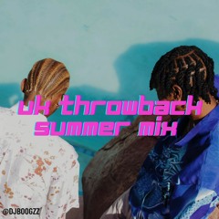 @DJBOOGZZ UK SUMMER THROWBACK MIX- VOL 1