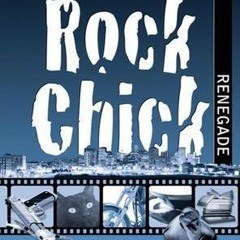 Rock Chick Renegade by Kristen Ashley [Digital@
