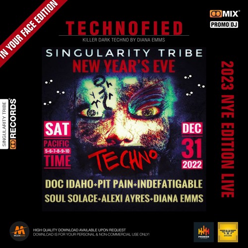 Technofied - Singularity Tribe [NYE2023 LIVE] Vol.103