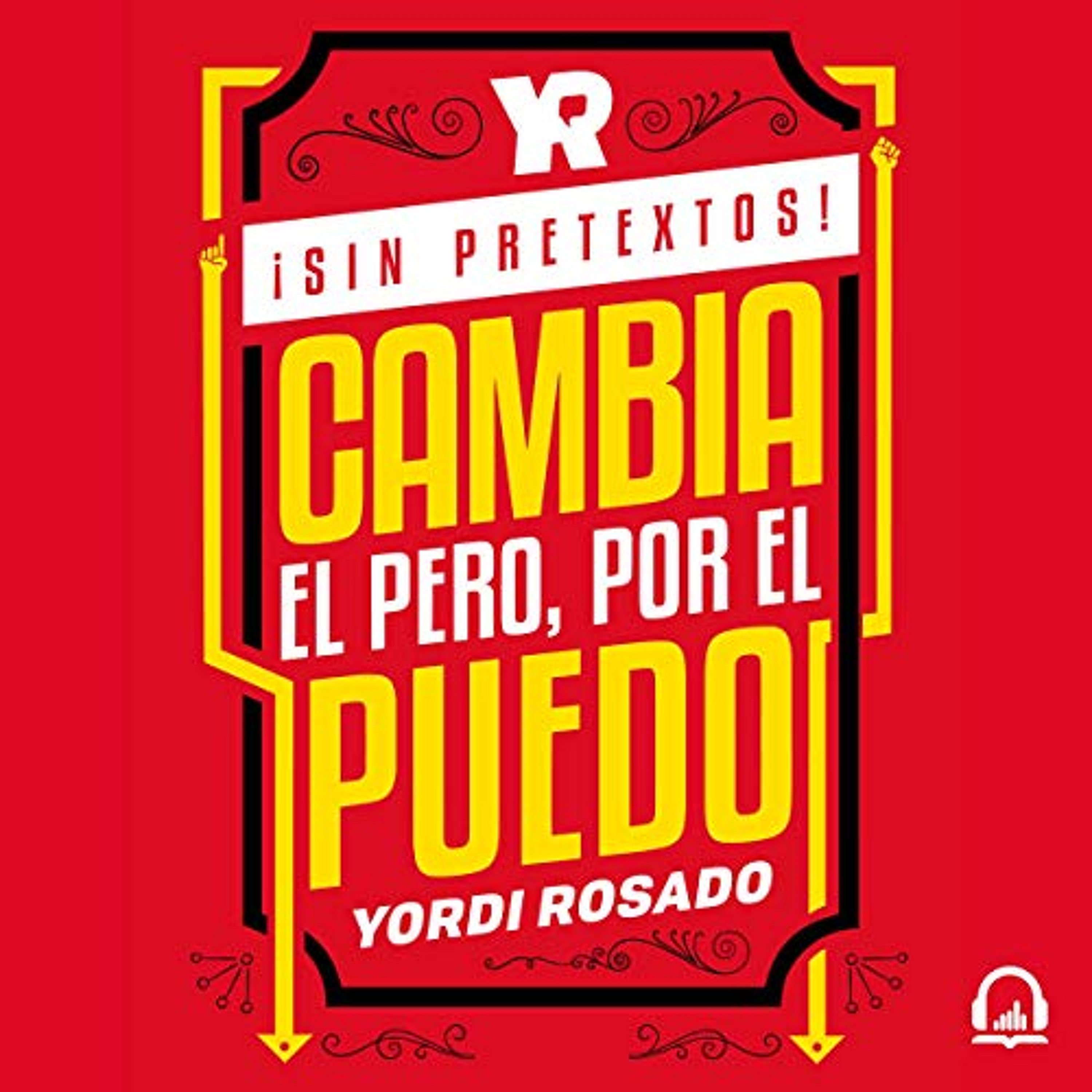 ¡Sin pretextos! [No Excuses!] (Audiolibro) | Prueba Gratis