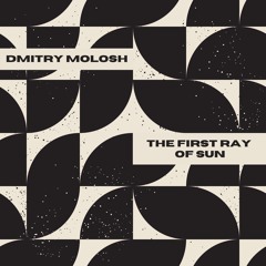 The First Ray of Sun (Original Mix)