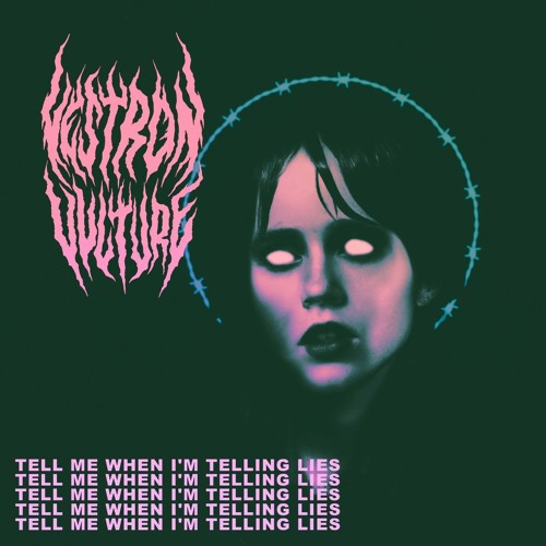 vestron vulture - tell me when i'm telling lies SLOWED
