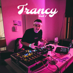Trancy - Teil 1