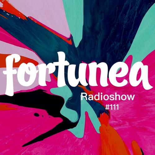 fortunea Radioshow #111 // hosted by Klaus Benedek 2023-05-17