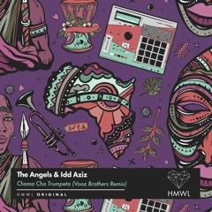 PREMIERE; The Angels & Idd Aziz - Chama Cha Trumpeta (Vooz Brothers Remix) [House Music With love]