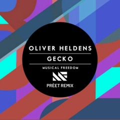 Oliver Heldens - Gecko(Prèet Remix)