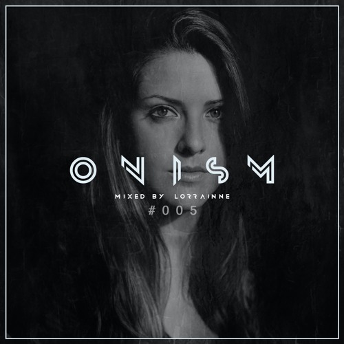 ONS Podcast005 The Journey - Mixed By LORRAÎNNE