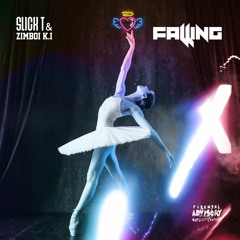 Slick T & ZimBoi K.i - Falling