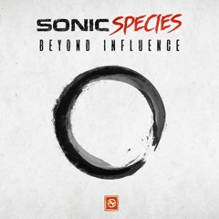 Sonic Species - Beyond Influence ...NOW OUT!!