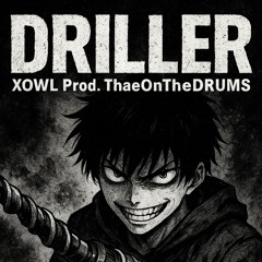 XOWL - DRILLER