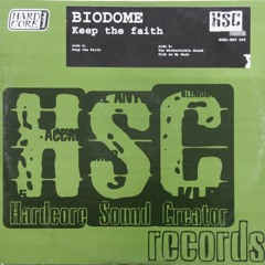 Biodome – Keep The Faith / HSC Records – SORL-HSC 006