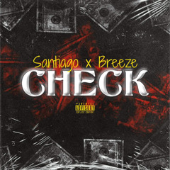 Santiago X Breeze - Check