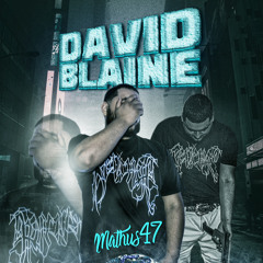 Mathus47- DavidBlaine