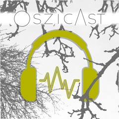 Oszicast #1