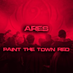 ARES - Paint The Town Red (Remix)