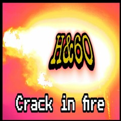 Crack in fire