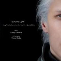 Bury the Light Vergils Theme Last Part