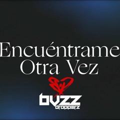 [ARCHIVED] ]Elevation Worship - Encuentrame Otra Vez (BVZZ DROPPERZ Remix)