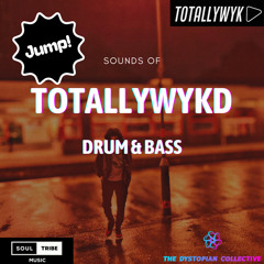 Jump up! Sounds of Totallywykd Drum & Bass Mix