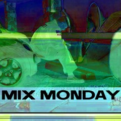Mix Mondays