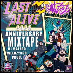 Last Alive Anniversary Mixtape 2024