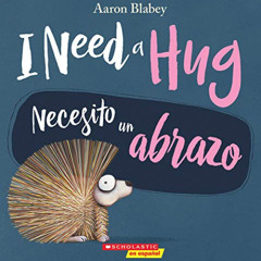 GET EBOOK 📌 I Need a Hug / Necesito un abrazo (Bilingual) (Spanish Edition) by  Aaro