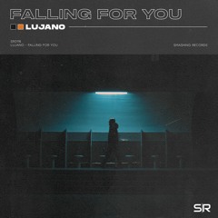 LUJANO - Falling For You (Original Mix)