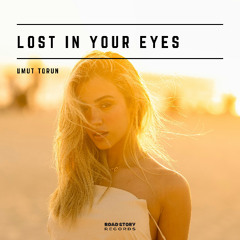 Umut Torun - Lost in Your Eyes