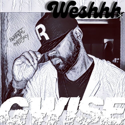 Weshhh by Gwise 2k25