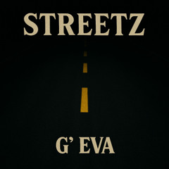 Streetz - G' Eva