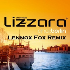 Thomas Lizzara x Lennox Fox - Changes Remix