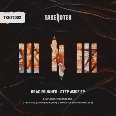 Brad Brunner - Step ASide (Cuartero Remix)