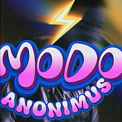 “Modo Anonimus”