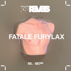42ravers invites FATALE FURYLAX  / podcast #005