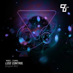 Lose Control (Original Mix ) Mabel Caamal