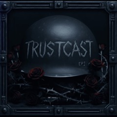 TRUSTCAST 01