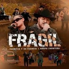 Yahritza Y Su Esencia & Grupo Frontera - Frágil (DJ LIBRA INTRO)80 BPM