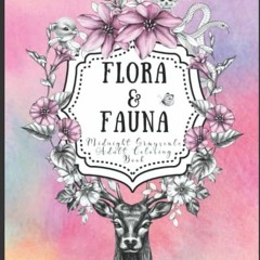 ACCESS [PDF EBOOK EPUB KINDLE] Flora and Fauna Midnight Grayscale Adult Coloring Book by Aubrey Jaco