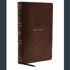 [READ EBOOK]$$ 📕 NRSV, Catholic Bible, Standard Personal Size, Leathersoft, Brown, Comfort Print: