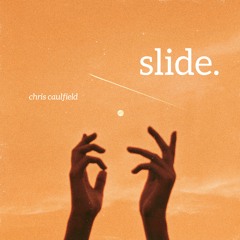 Slide - Chris Caulfield